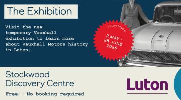 Visit the new temporary Vauxhall exhibition to learn more about Vauxhall Motors history in Luton. 2 May to 28 June at Stockwood Discovery Centre